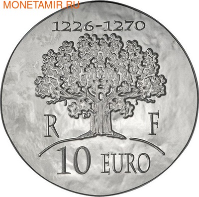 Франция 10 евро 2012. 1500 лет французской истории-Король Людовик IX Святой (фото, вид 1)