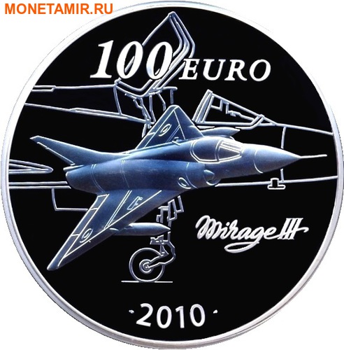 Франция 100 евро 2010.Марсель Дассо (Marcel Dassault) - Самолет Мираж III.Арт.002225633191/60 (фото, вид 1)